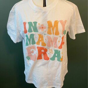NWOT Size M In My mama Era Tee Shirt Cute and Fun for SPring and Summer